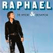 Raphael - “Amor y Desamor” Raphael - “Amor y Desamor”